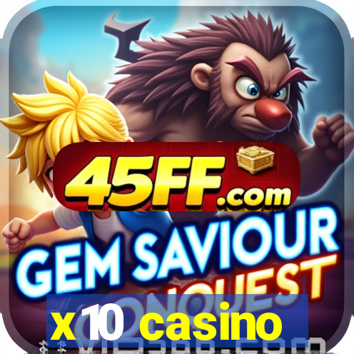 x10 casino